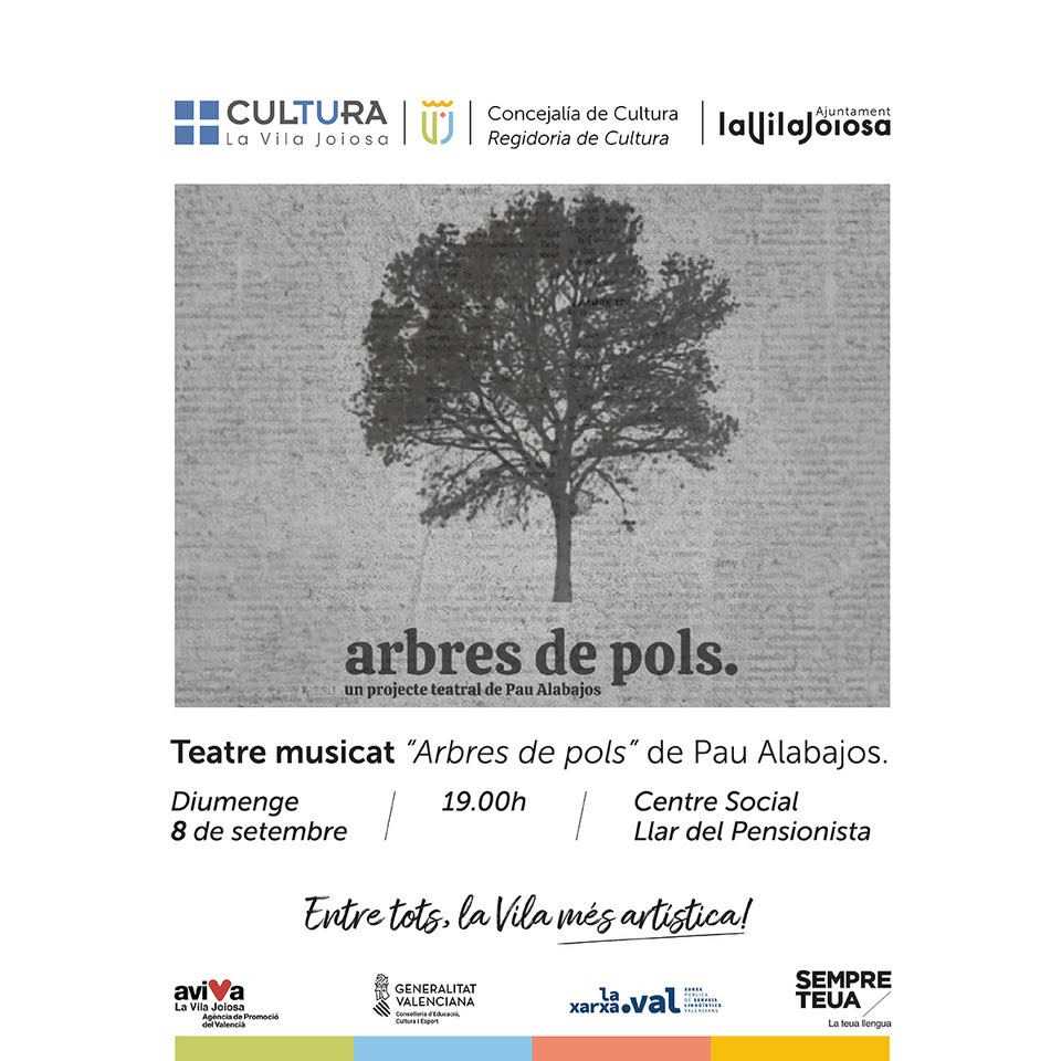 Teatro Musical: 'Arbres de pols' de Pau Alabajos